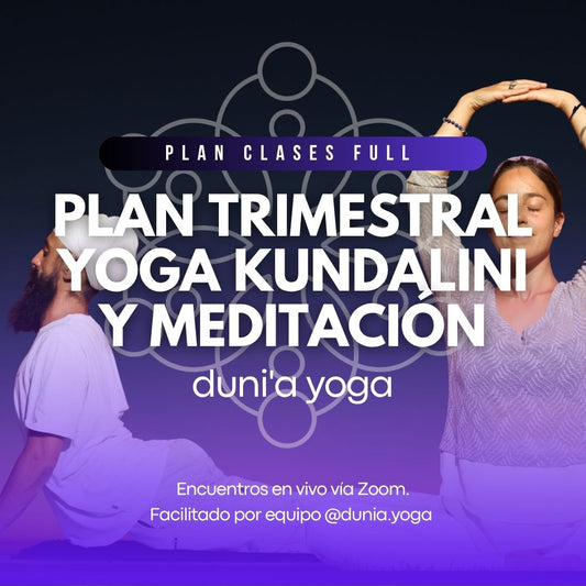 Plan trimestral - Yoga Kundalini y Meditación Dunia